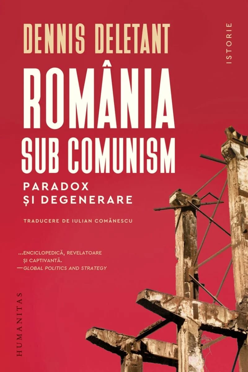 România sub comunism. Paradox și degenerare