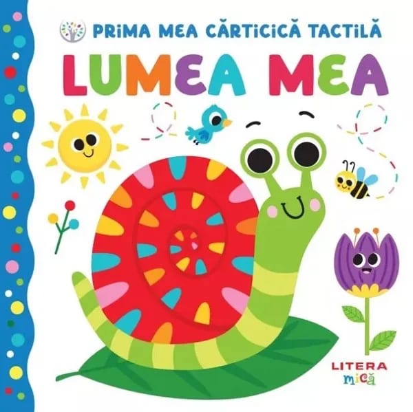 Prima mea cărticică tactilă. Lumea mea