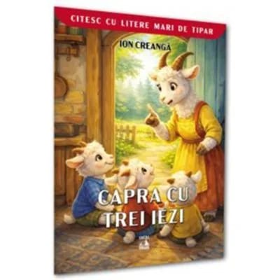 Capra cu trei iezi. Citesc cu litere mari de tipar