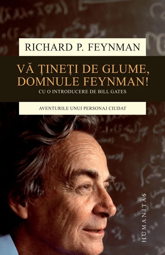 Vă țineți de glume, domnule Feynman!